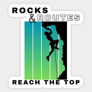 Rocks and Routes - Reach the Top | Climbers | Climbing | Rock climbing | Outdoor sports | Nature lovers | Bouldering Sticker